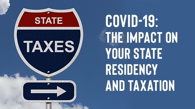 Image: COVID-19: The Impact on Your State Residency and Taxation