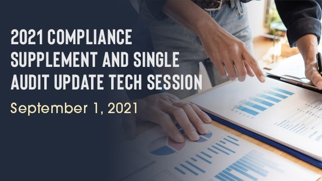 Image: 2021 Compliance Supplement and Single Audit Update Tech Session