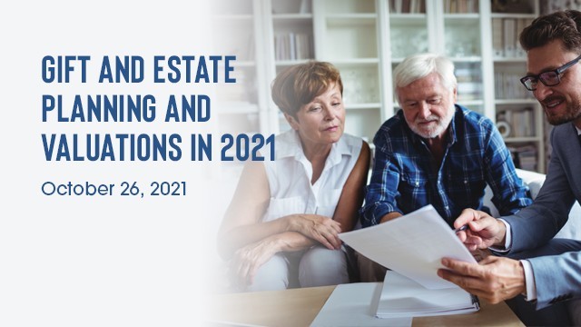 Image: Webinar: Gift and Estate Planning and Valuations in 2021