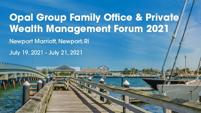 Image: Opal Group Family Office & Private Wealth Management Forum 2021