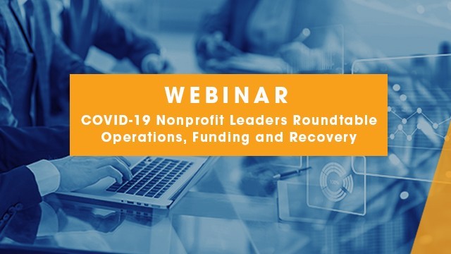 Image: COVID-19 Nonprofit Leaders Roundtable: Operations, Funding and Recovery